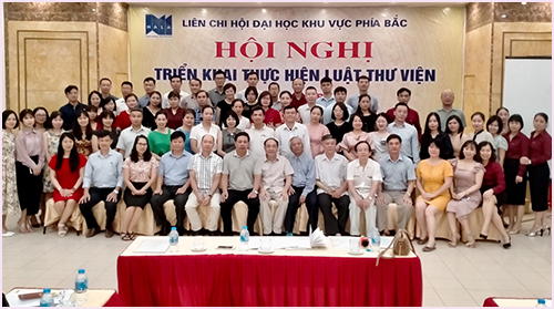 Liên chi hội Thư viện các trường Đại học và cao đẳng phía Bắc (NALA) tổ chức Hội nghị "Triển khai thực hiện Luật Thư viện"